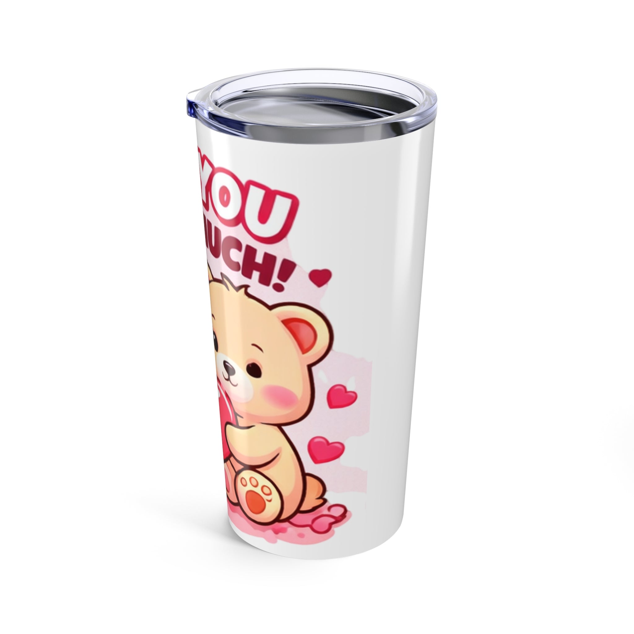 Love You beary Much Tumbler 20oz